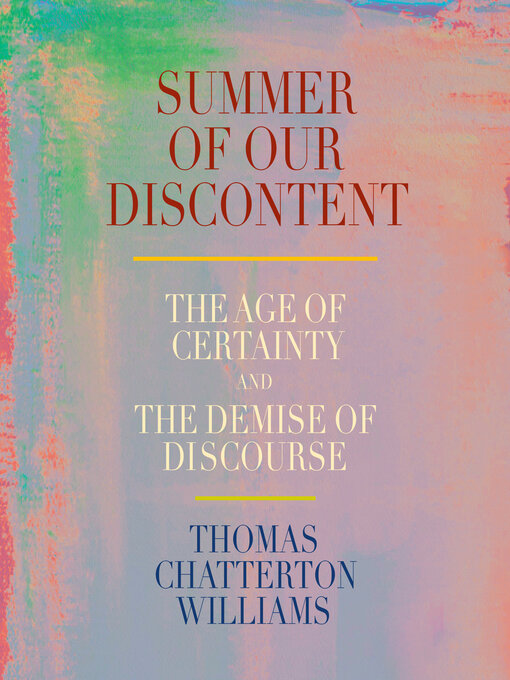 Title details for Summer of Our Discontent by Thomas Chatterton Williams - Available